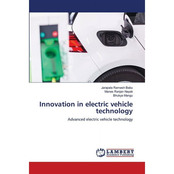 Innovation in electric vehicle technology, (Paperback)