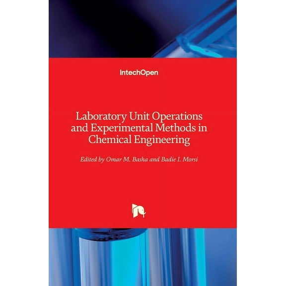 Laboratory Unit Operations and Experimental Methods in Chemical Engineering (Hardcover)