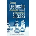 thumbnail image 2 of Strategic Leadership for Sustainable Personal and Organizational Success (Hardcover), 2 of 2