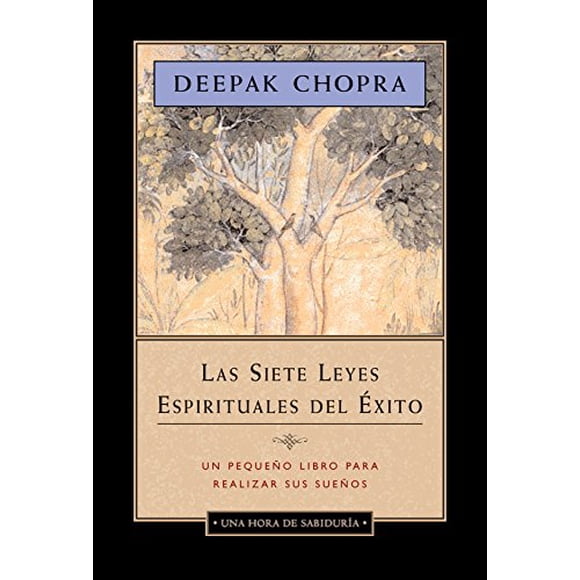 La Siete Leyes Espirituales del Éxito (Spanish Edition)