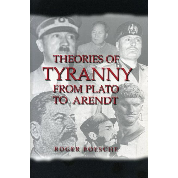 Latin America Theories of Tyranny: From Plato to Arendt, (Paperback)