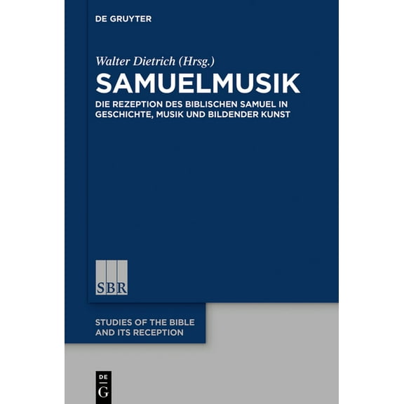 Studies of the Bible and Its Reception ( Samuelmusik, Book 19, (Hardcover)