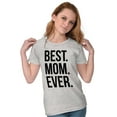 thumbnail image 3 of Best Mom Ever Mama Mors Day Relative Womens Slim Fit Graphic Tee Brisco Brands L, 3 of 5