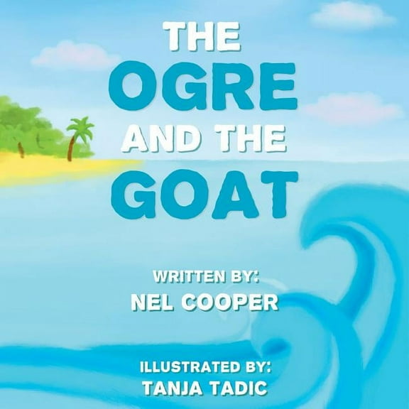 The Ogre and the Goat, (Paperback)