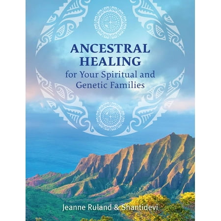 ISBN 9781644110348 product image for Ancestral Healing for Your Spiritual and Genetic Families | upcitemdb.com