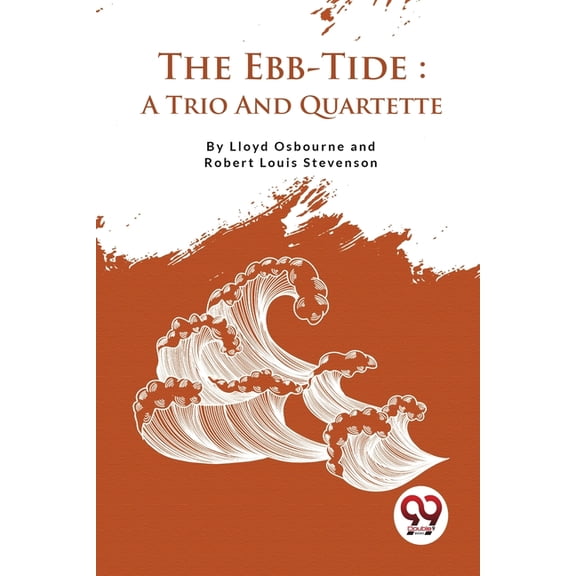 The Ebb-Tide: A Trio And Quartette, (Paperback)