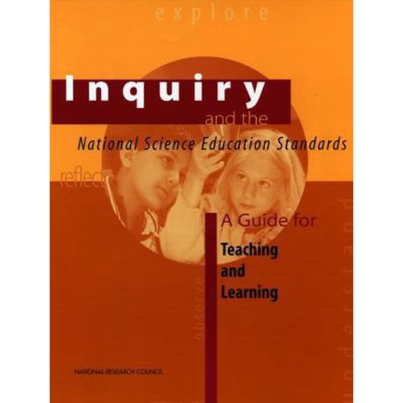 Pre-Owned Inquiry and the National Science Education Standards: A Guide for Teaching and Learning (Paperback) 0309064767 9780309064767