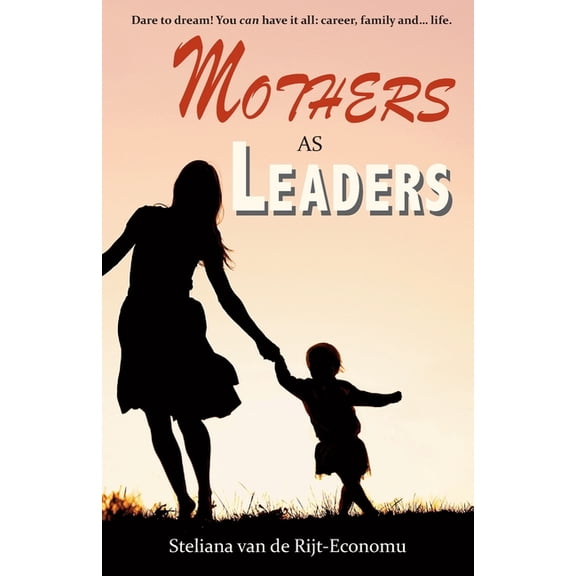 Mothers as Leaders, (Paperback)