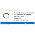 thumbnail image 2 of Oil Cooler Seal - Compatible with 2015 - 2016 Volvo XC60 2.5L 5-Cylinder, 2 of 2