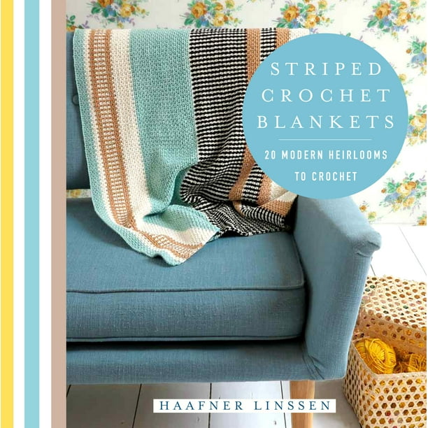 Knit & Crochet Striped Crochet Blankets 20 Modern Heirlooms to Crochet (Paperback) Walmart