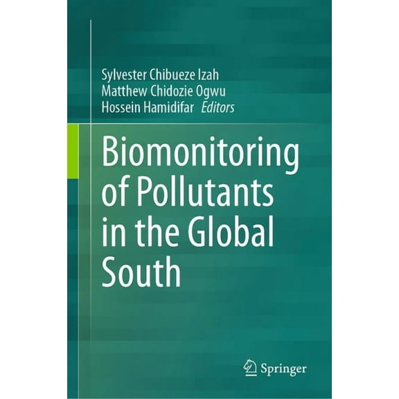 Biomonitoring of Pollutants in the Global South, (Hardcover)