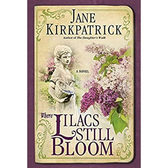 Where Lilacs Still Bloom : A Novel 9781400074303 Used / Pre-owned