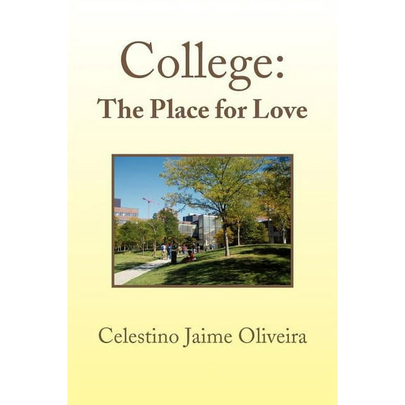 College : The Place for Love (Paperback)