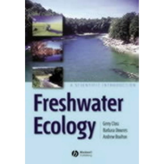 Freshwater Ecology: A Scientific Introduction, (Paperback)