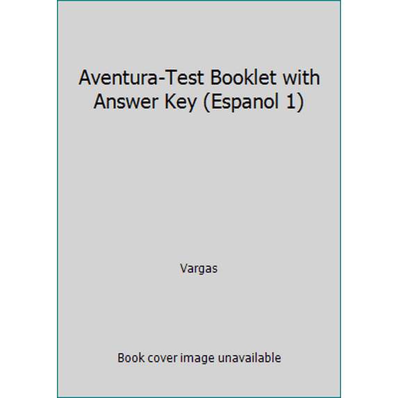 Pre-Owned Aventura-Test Booklet with Answer Key (Espanol 1) (Paperback) 0821940953 9780821940952