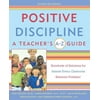 Positive Discipline: Positive Discipline: A Teacher's A-Z Guide : Hundreds of Solutions for Almost Every Classroom Behavior Problem! (Paperback)