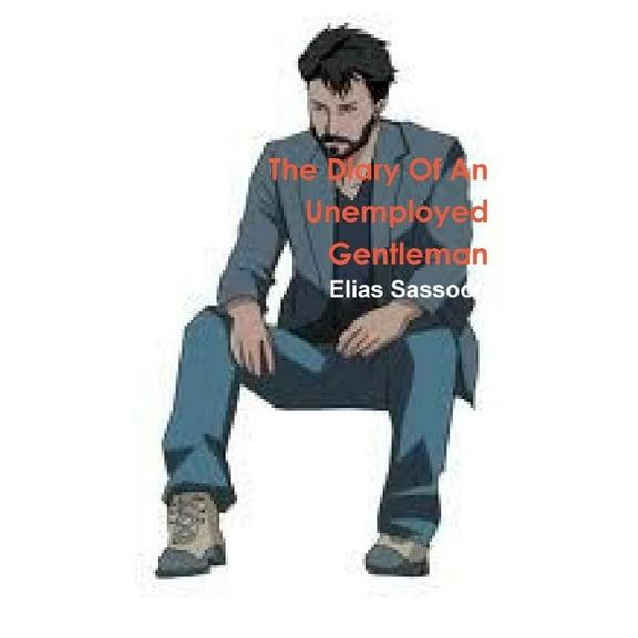The Diary of an Unemployed Gentleman (Paperback)