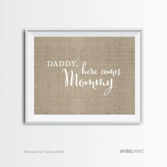 Daddy, Here Comes My Mommy Burlap Wedding Party Signs