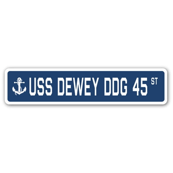 USS DEWEY DDG 45 Street Sign us navy ship veteran sailor gift