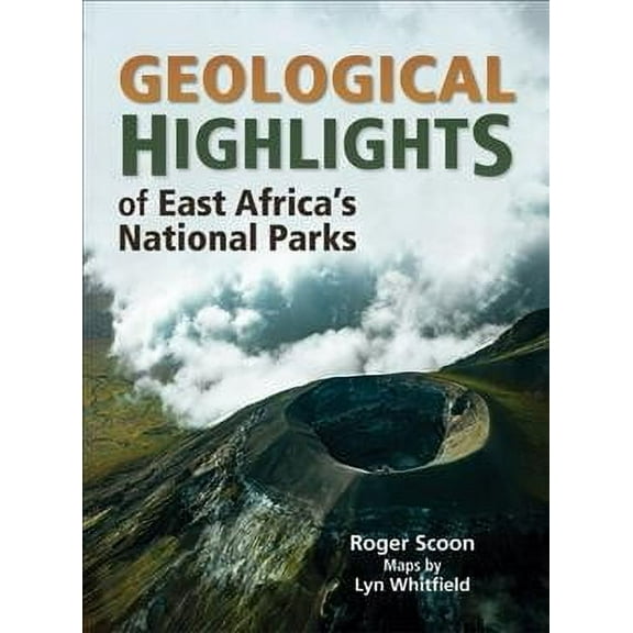 Geological Highlights of East Africa's National Parks (Paperback)