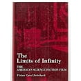 thumbnail image 1 of Pre-Owned The Limits of Infinity: The American Science Fiction Film 1950-75 (Paperback) 0498022102 9780498022104, 1 of 1