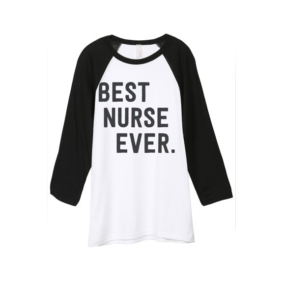 Thread Tank Best Nurse Ever Unisex 3/4 Sleeves Baseball Raglan White Black Small
