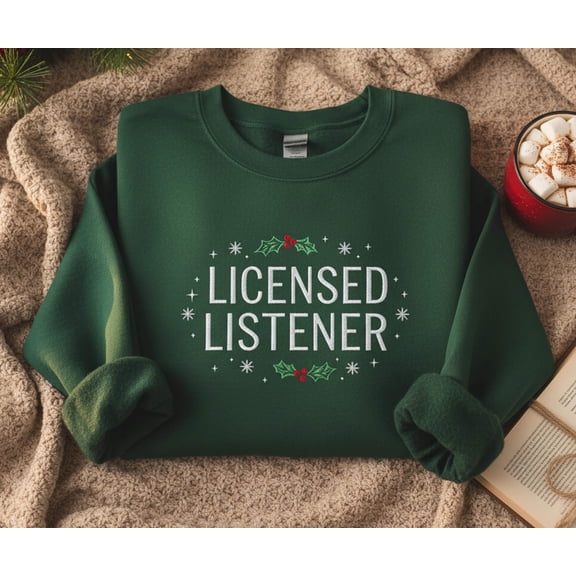 Licensed Listener Christmas Embroidered Sweatshirt, Mental Health Advocate Shirt, Cozy Therapist Gift, Counseling Holiday Top for Women