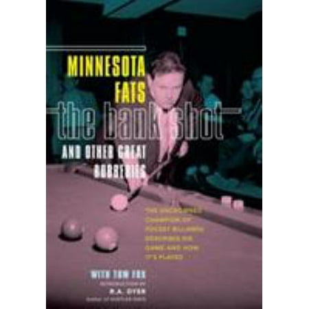 The Bank Shot and Other Great Robberies: The Uncrowned Champion of Pocket Billiards Describes His Game and How It's Played [Paperback - Used]