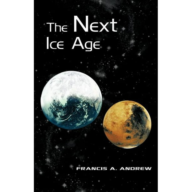 The Next Ice Age