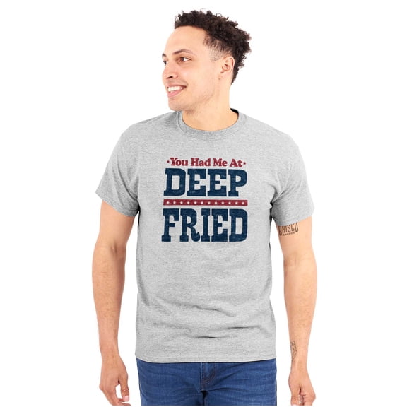You Had Me At Deep Fried Southern Plus Size Crewneck Graphic Tee Shirt Brisco Brands 2X