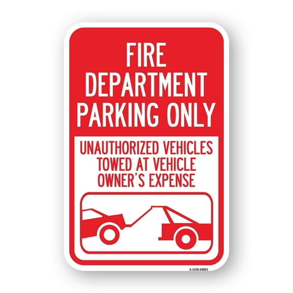 Fire Department Parking Only Unauthorized Vehicles Towed at Owner Expense with Graphic | 12" X 18" Heavy-Gauge Aluminum Rust Proof Parking Sign | Protect Your Business | Made in The USA