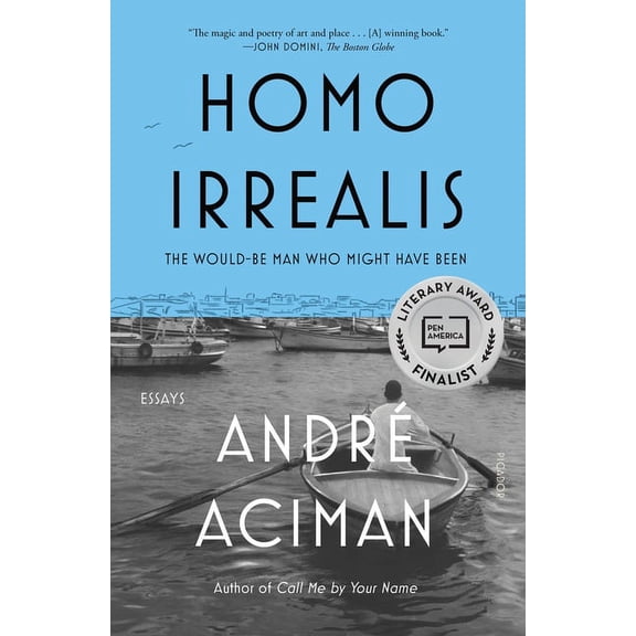 Homo Irrealis: The Would-Be Man Who Might Have Been: Essays, (Paperback)