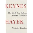 thumbnail image 1 of Pre-Owned Keynes Hayek: The Clash That Defined Modern Economics (Hardcover) 0393077489 9780393077483, 1 of 1