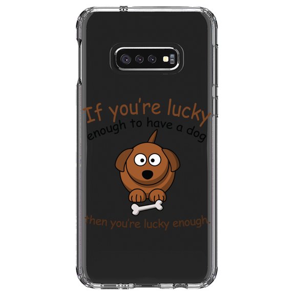 DistinctInk Clear Shockproof Hybrid Case for Samsung Galaxy S10e (5.8" Screen) - TPU Bumper Acrylic Back Tempered Glass Screen Protector - If You're Lucky Enough to Have a Dog