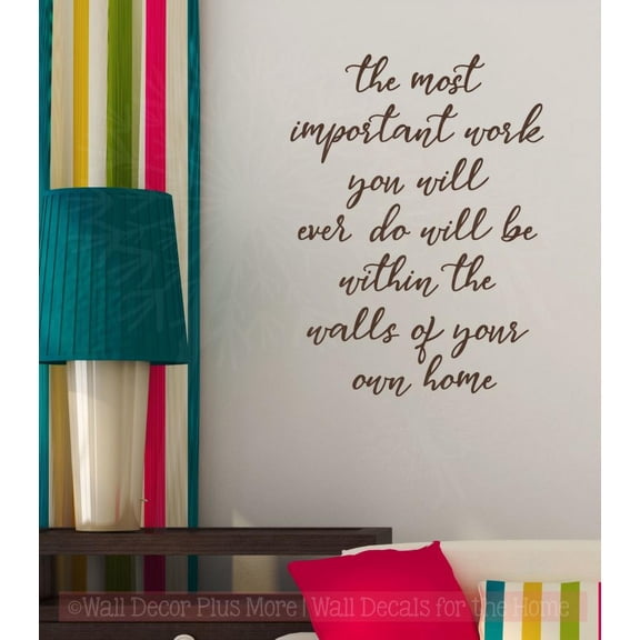 Wall Stickers Most Important Work Family Vinyl Art Decals for Home Decor 23x17-Inch Chocolate Brown