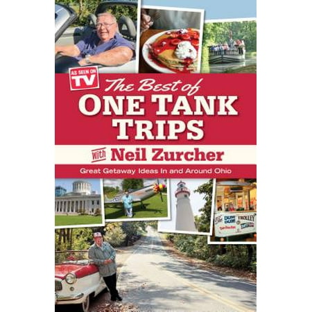 Best of One Tank Trips : Great Getaway Ideas in and Around (Best Canoeing In Ohio)