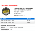 thumbnail image 2 of Expansion Tank Cap - Compatible with 2000 - 2011 GMC Yukon XL 2500 2001 2002 2003 2004 2005 2006 2007 2008 2009 2010, 2 of 2