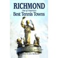 thumbnail image 1 of Pre-Owned Richmond One of America's Best Tennis Towns (Hardcover) 0983834881 9780983834885, 1 of 1