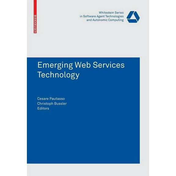 Whitestein Software Agent Technologies a Emerging Web Services Technology, (Paperback)