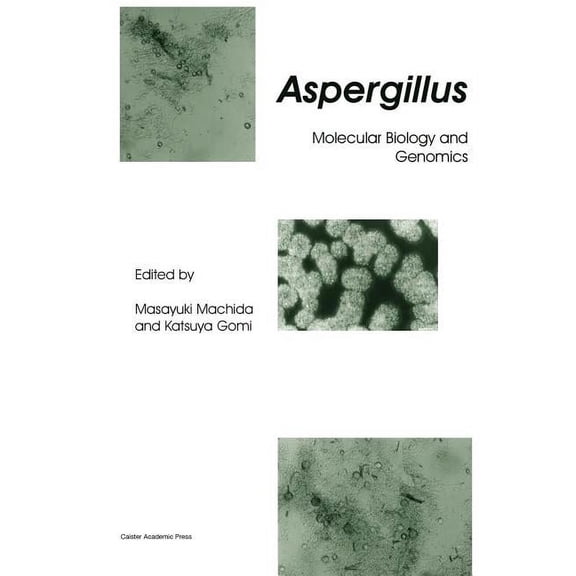 Aspergillus: Molecular Biology and Genomics (Hardcover)