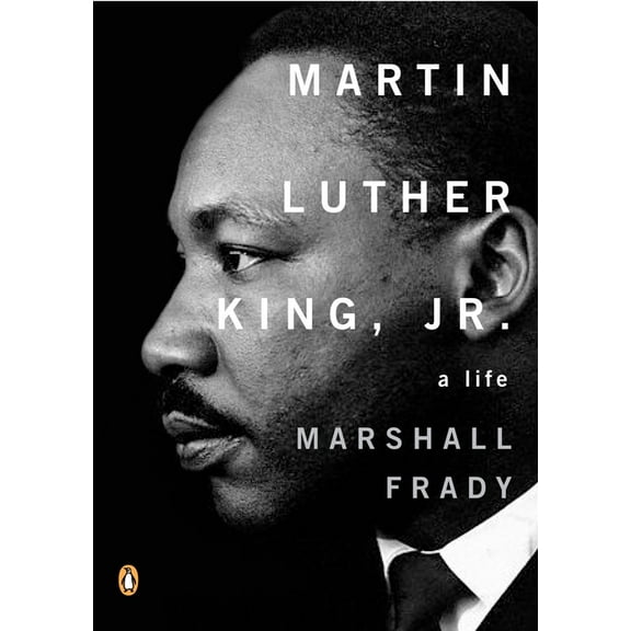 Penguin Lives Biographies Martin Luther King, Jr.: A Life, (Paperback)