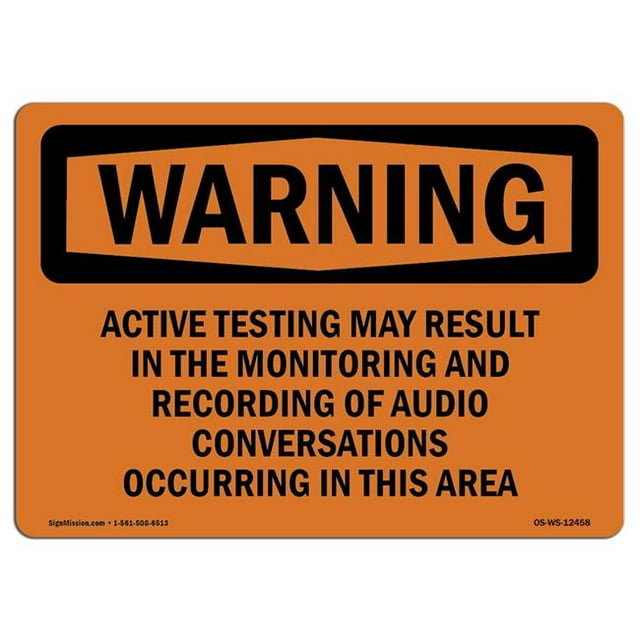 SignMission OS-WS-A-1824-L-12458 18 x 24 Po Signe d'Avertissement OSHA - Test Actif Peut Être Surveillé