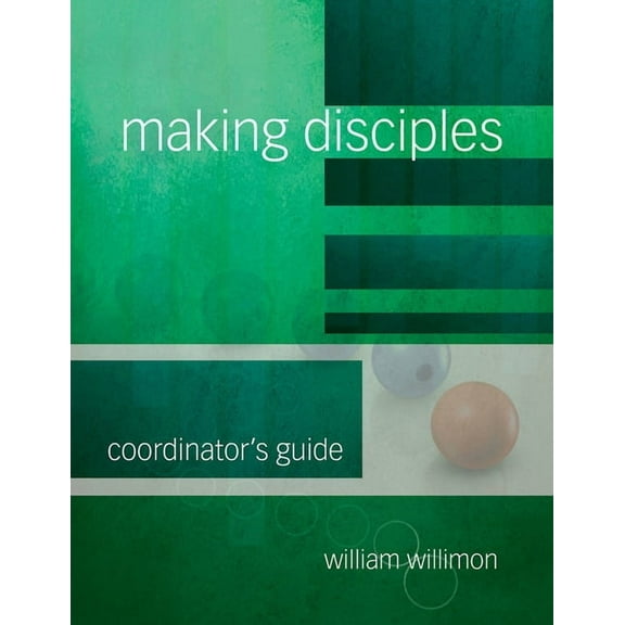 Making Disciples: Coordinator's Guide, (Paperback)