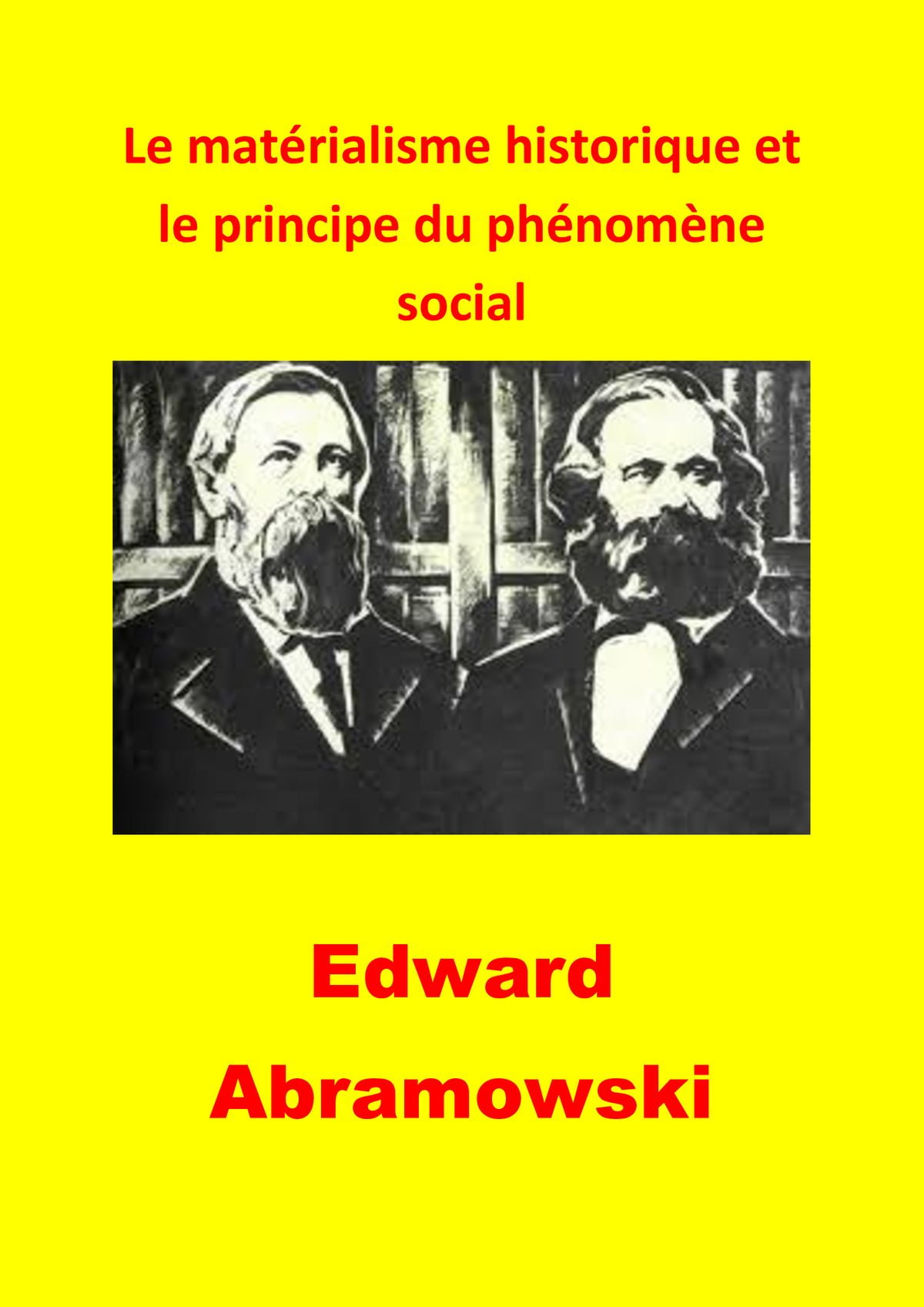 Le Matérialisme Historique Et Le Principe Du Phénomène Social - EBook ...