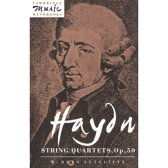 Cambridge Music Handbooks Haydn: String Quartets, Op. 50, (Paperback)
