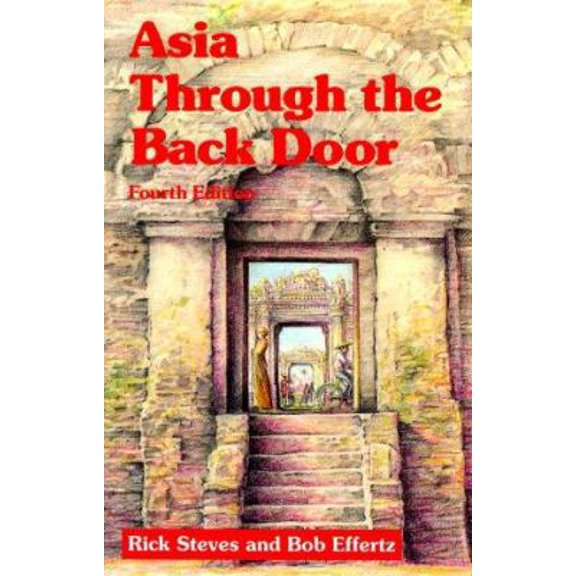 Pre-Owned Rick Steves' Asia Through the Back Door (Paperback) 1562611097 9781562611095