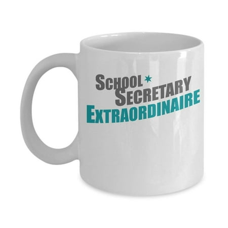 School Secretary Extraordinaire Coffee & Tea Gift Mug, Secretarial