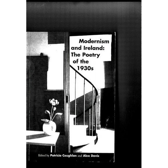 Poetry/Literary Criticism Modernism and Ireland: The Poetry of the 1930s, (Paperback)