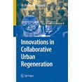 thumbnail image 1 of Innovations in Collaborative Urban Regeneration (cSUR-UT Series: Library for Sustainable Urban Regeneration), 1 of 2