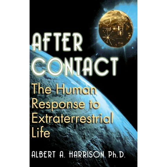 After Contact: The Human Response to Extraterrestrial Life, (Paperback)